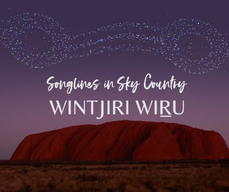 澳大利亚 | 乌鲁鲁 沉浸式声光秀体验 Wintjiri Wiru